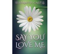 Say You Love Me