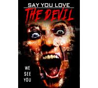 Say You Love The Devil