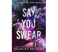 Say You Swear: The smash-hit TikTok sensation with the book boyfriend readers cannot stop raving about