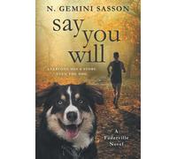 Say You Will: A Faderville Novel