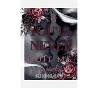 Say You'll Never Quit Me: 1