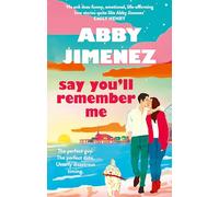 Say You'll Remember Me: Abby Jimenez