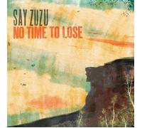 Say ZuZu No Time to Lose (Vinyl LP) 12" Album Coloured Vinyl