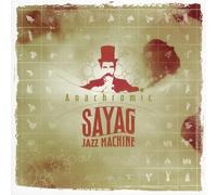 Sayag Jazz Machine - anachromic