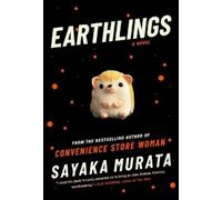 Sayaka Murata Earthlings (Tascabile)