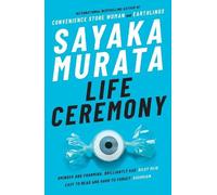 Sayaka Murata Life Ceremony (Tascabile)