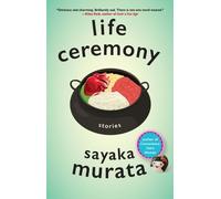 Sayaka Murata Life Ceremony (Tascabile)