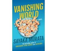 Sayaka Murata Vanishing World (Copertina rigida)