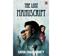 Sayan Chakraborty The Lost Manuscript (Tascabile)