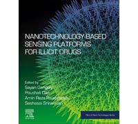 Sayan Ganguly Nanotechnology-Based Sensing Platforms for Illicit Dru (Tascabile)