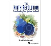 Sayed Nader Aza Ninth Revolution, The: Transforming Food Syst (Copertina rigida)
