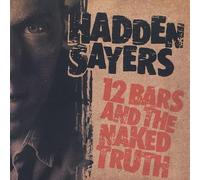 Sayers, Hadden - 12 Bars & The Naked Truth