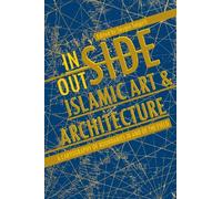 Saygin Salgirli Inside/Outside Islamic Art and Architecture (Tascabile)