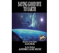 Saying Good Bye to Earth