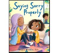 Saying Sorry Properly: A Story About Tawbah, Empathy, and the Three Steps That Fix a Heart