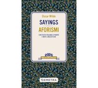Sayings. Aforismi. Testo italiano a fronte - Edizione Multilingue