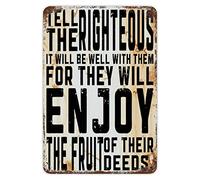 Sayings Decor - Targa artistica da parete in metallo con scritta in lingua inglese "Tell the Righteous It Will Be Well with Them", decorazione rustica, in alluminio, per casa, tavolo, aula e cortile