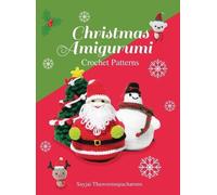 Sayjai Thawornsupacharoen Christmas Amigurumi (Copertina rigida)