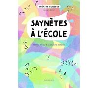 Saynètes à l'école: Petites pièces à jouer entre copains