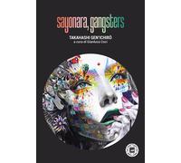 Sayonara, gangsters - Takahashi Genichiro