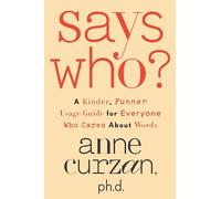 Anne Curzan Says Who? (Copertina rigida)