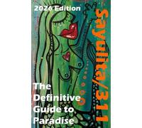 Sayulita/311: The Definitive Guide to Paradise - Dining, Beaches, and Wellness