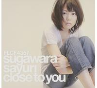 Sayuri Sugawara - Close to You
