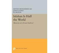 Sayyed Mohammed Ali Jamalzadeh W. Heston Isfahan Is Half the World (Tascabile)