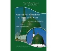 Sayyid Abul Hasan Ali Nadwi Rise and Fall of Muslims (Tascabile)