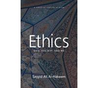 Sayyid Ali Al-Hakeem Ethics (Tascabile) Lessons in Islam