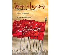 Sayyid Ali Khamenei Imam Husain's Brothers in Arms (Tascabile)