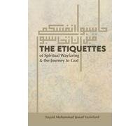 Sayyid Muhammad Jawa The Etiquettes of Spiritual Wayfaring & the Jo (Tascabile)