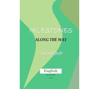 Sayyid Qutb Sayed Qutb Milestones along the Way (Tascabile)