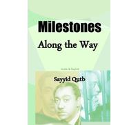 Sayyid Qutb Sayed Qutb Milestones along the Way (Tascabile)