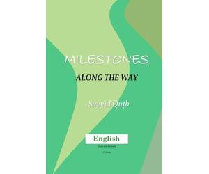 Sayyid Qutb Sayed Qutb Milestones along the Way (Tascabile)
