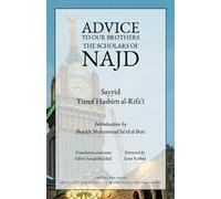 Sayyid Yusuf Hashim Al-Rif Advice to Our Brothers the Scholars of N (Tascabile)