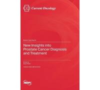 Sazan Rasul New Insights into Prostate Cancer Diagnosis and T (Copertina rigida)