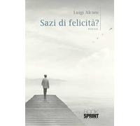 Sazi di felicità?