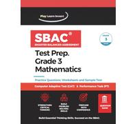 SBA Grade 3 Math Practice Workbook: Full-Length SBAC Test Prep Simulation, Common Core Standards Practice, and Step-by-Step Solutions | 3rd Grade Smarter Balanced Assessment Booster