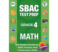 SBAC Test Prep Grade 4 Math: Common Core Workbook and 2 SBAC Practice Tests, Smarter Balanced Grade 4 Math, SBAC Test Prep 4th Grade Math, Smarter ... Grade 4, Math Workbooks Common Core Grade 4