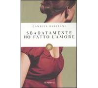 Sbadatamente ho fatto l'amore