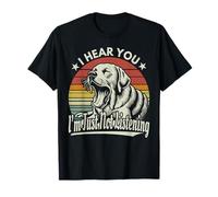 Sbadigliare Labrador Retriever I Hear You I´m Not Listening Retro Maglietta