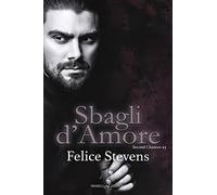 Sbagli d’amore. Second chances (Vol. 3)