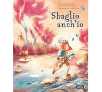 Sbaglio anch'io. Ediz. illustrata