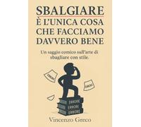 Sbalgiare è l’unica cosa che facciamo davvero bene