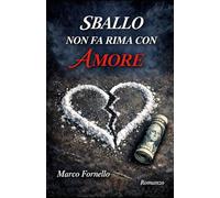 SBALLO NON FA RIMA CON AMORE