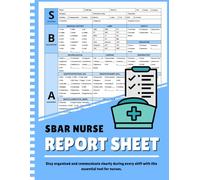 SBAR Nurse Report Sheet Notebook: Efficient SBAR Template Sheets for Safe Patient Handoffs | Essential Tool for Nurses, Nursing Students, ICU, Med-Surg & ER | Nursing Report Organizer