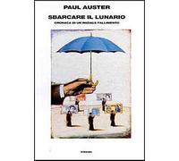 Sbarcare il lunario. Cronaca di un iniziale fallimento