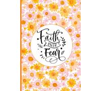 SBG LIFE | Christian Sayings Journal Collection | 'Faith Over Fear' | Floral | Christian Notebook with 121 Ruled Pages | 9”x 6”| Softcover