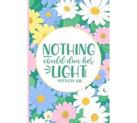 SBG LIFE | Christian Sayings Journal Collection | 'Nothing Could Dim Her Light' | Floral | Christian Notebook with 121 Ruled Pages | 9”x 6”| Softcover